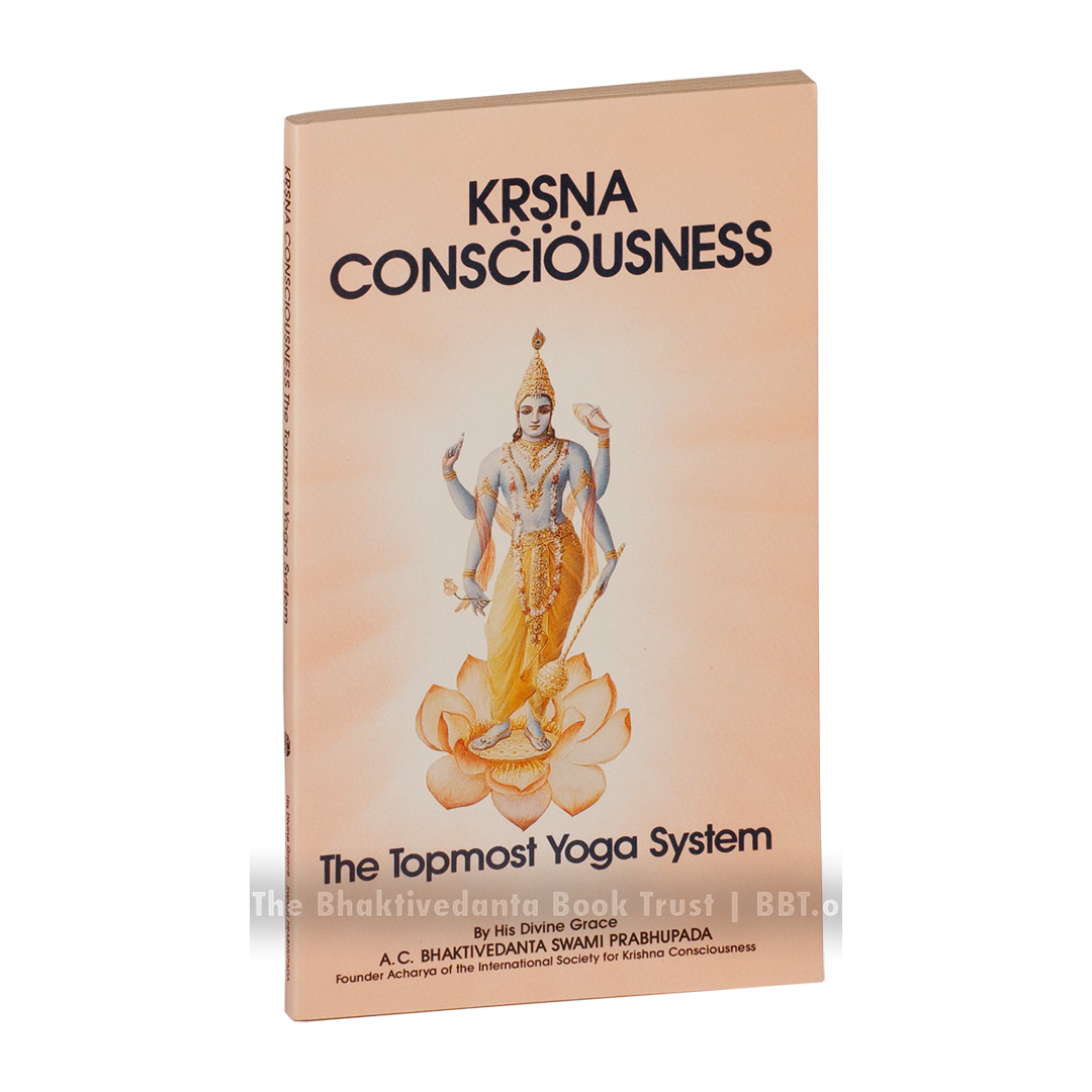 Krishna Consciousness, the Topmost Yoga System